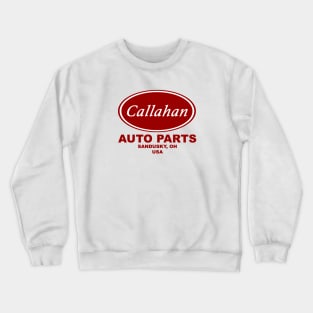 Callahan Auto Parts Crewneck Sweatshirt